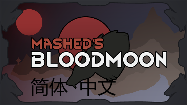 Mashed's Bloodmoon- 简体中文汉化