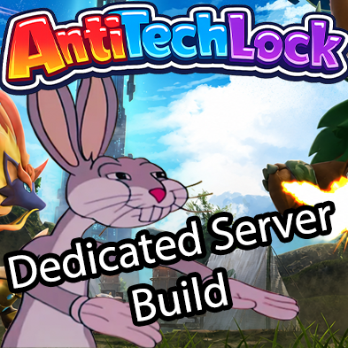 AntiTechLock - Dedicated Server