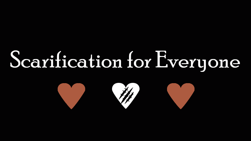 Scarification for Everyone