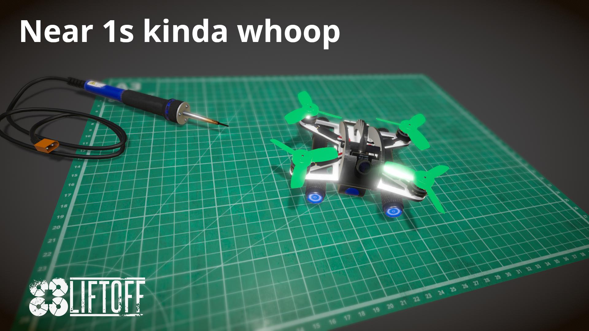 Near 1s kinda whoop