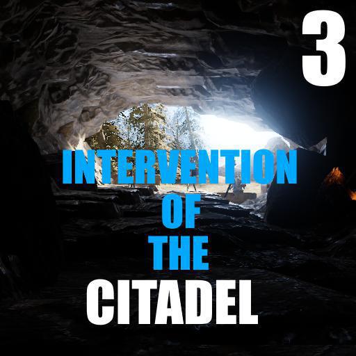 (Old Version) Intervention of the Citadel 3