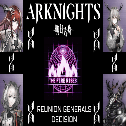 TFR x Arknights Reunion Memebers Decision preview