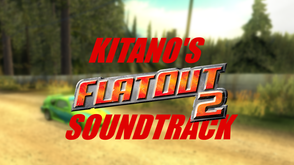 Kitano's FlatOut 2 Soundtrack