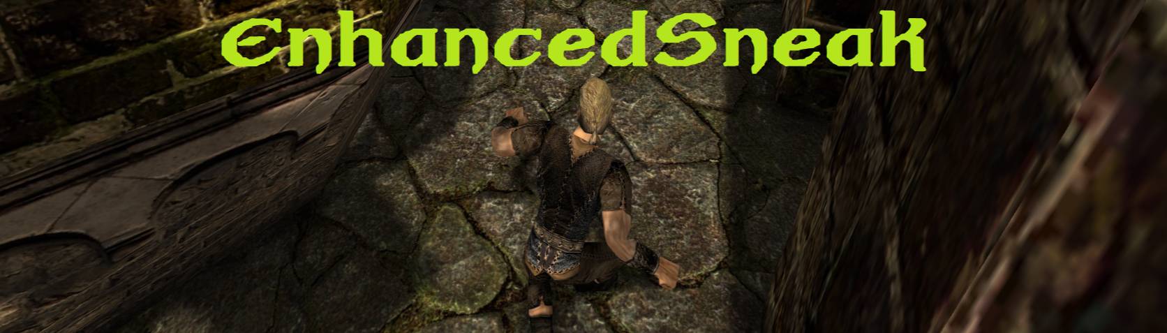 Verbessertes Schleichen/Enhanced Sneak