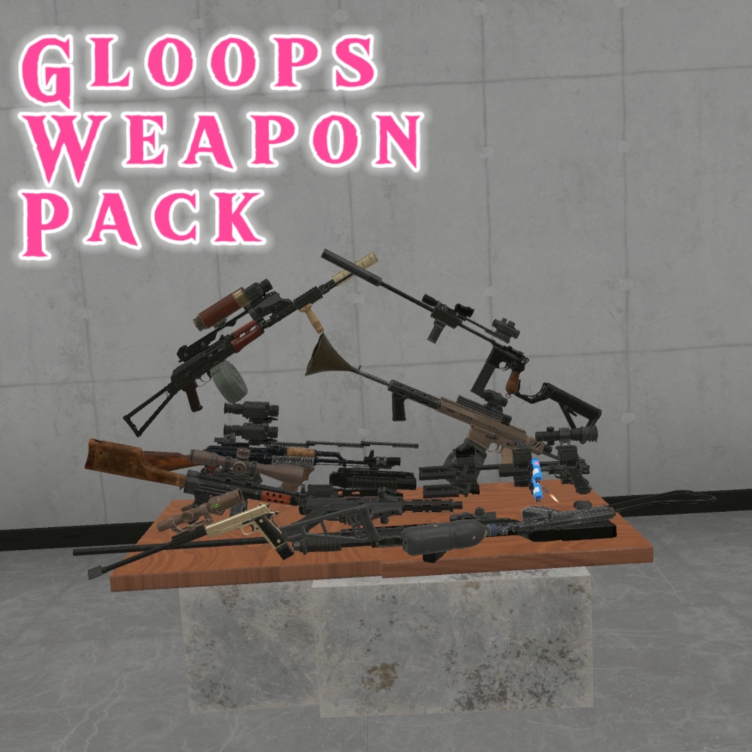 Gloops Weapon Pack