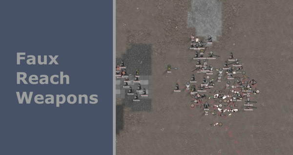 Faux Reach Weapons