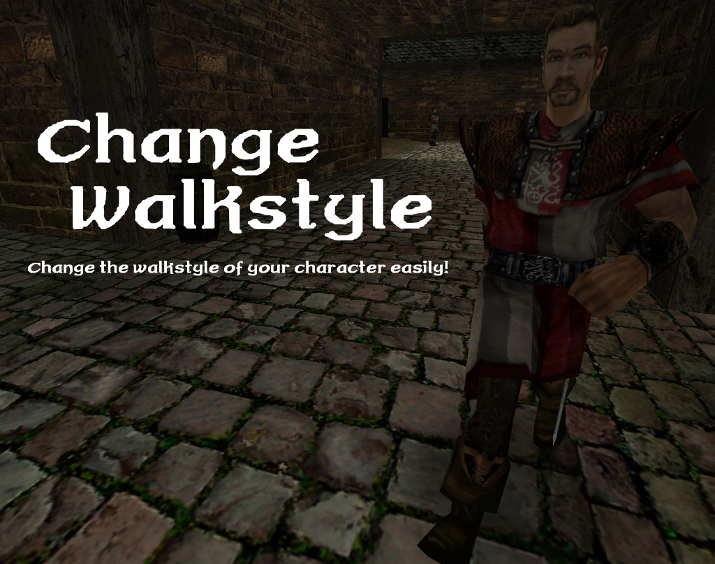 ChangeWalkstyle - Change walkstyle by key