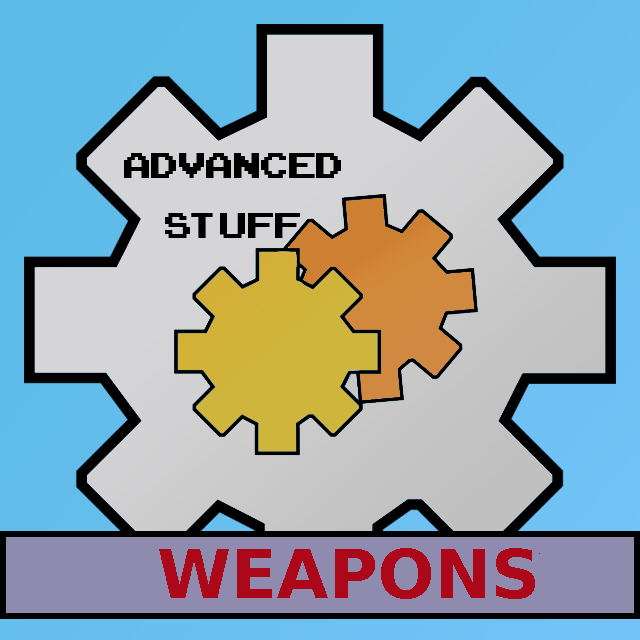 Advanced Stuff - Weapons