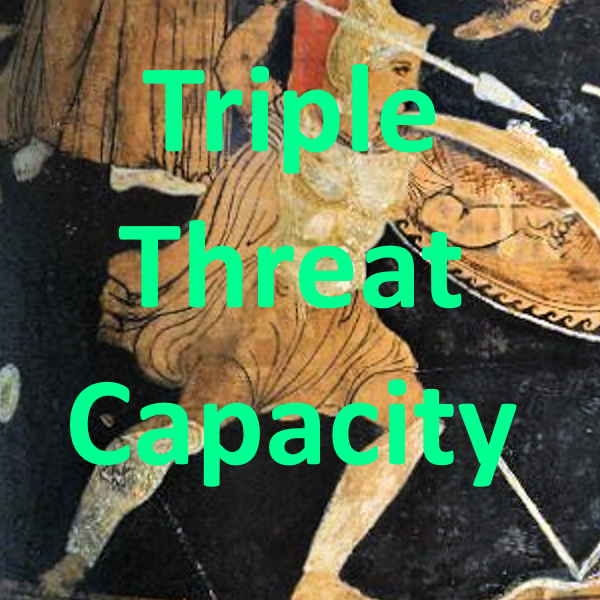 Triple Threat Capacity