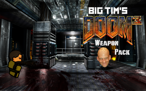 Big Tim's Doom 3 Weapon Pack (Continued)