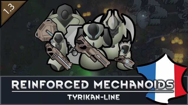 Reinforced Mechanoids: Tyrikan-Line [Fr]