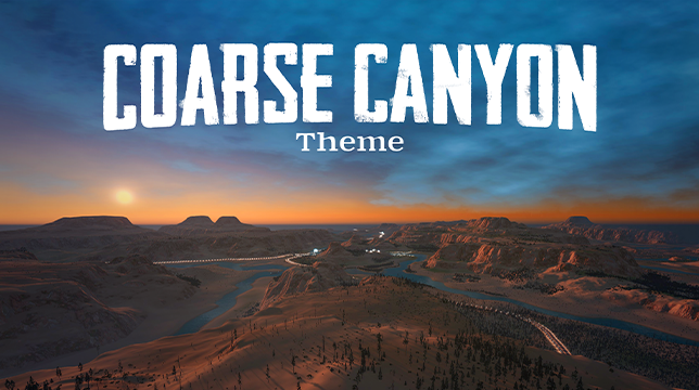 Coarse Canyon Theme