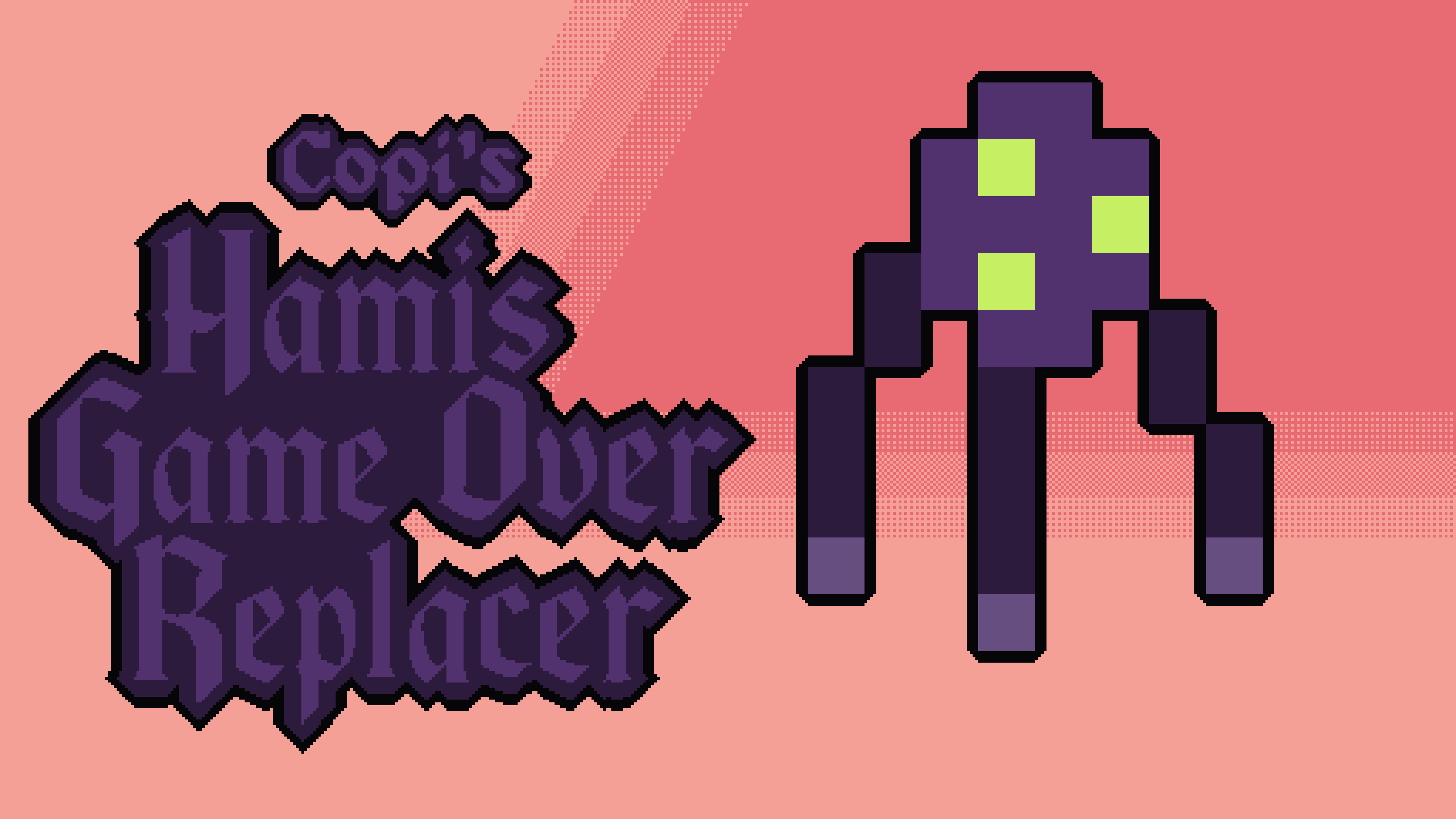 Copi's Hamis Game Over Replacer