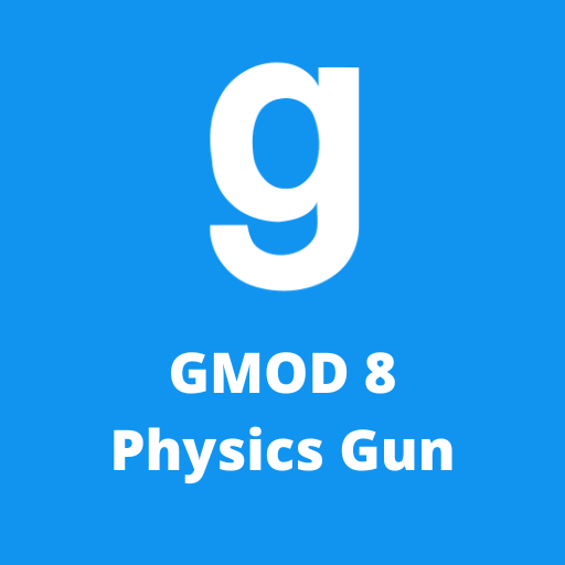 Garry's Mod 8 Physics Gun