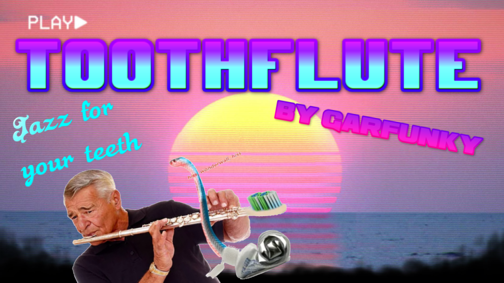 Toothflute but alived