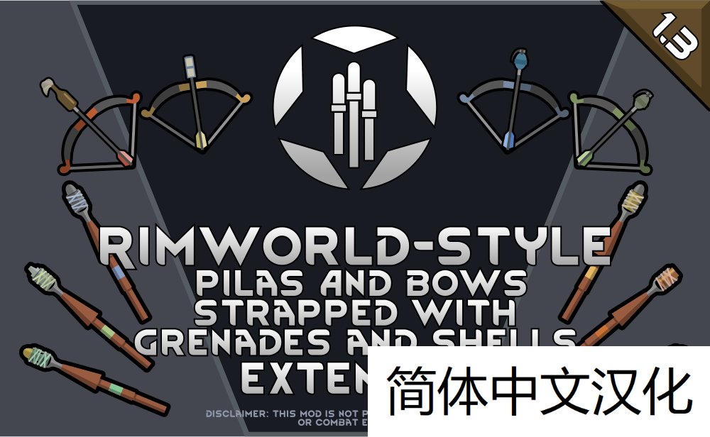 Rimworld-Style Pilas And Bows Strapped With Grenades and Shells Extended简暂时还没有繁汉化