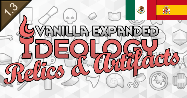 Vanilla Ideology Expanded - Relics and Artifacts (Español)