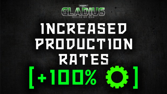 Increased Production Rates (+100%)