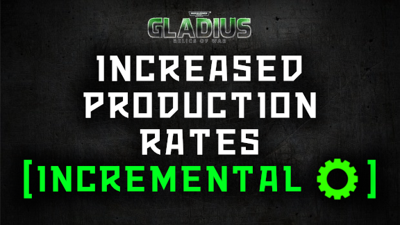 Increased Production Rates (Incremental)
