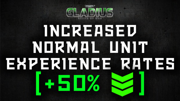 Increased Normal Unit Experience Rates (+50%)
