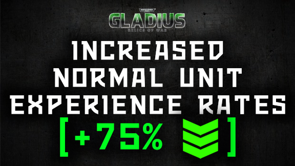 Increased Normal Unit Experience Rates (+75%)