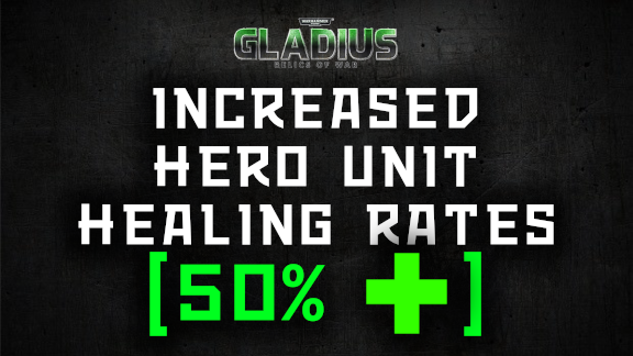 Increased Hero Unit Healing Rates (50%)