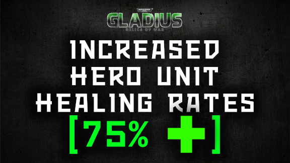 Increased Hero Unit Healing Rates (75%)