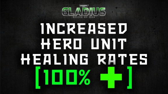 Increased Hero Unit Healing Rates (100%)