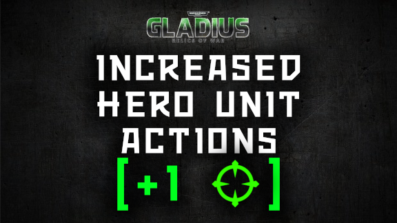 Increased Hero Unit Actions (+1)