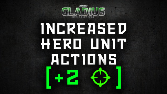 Increased Hero Unit Actions (+2)