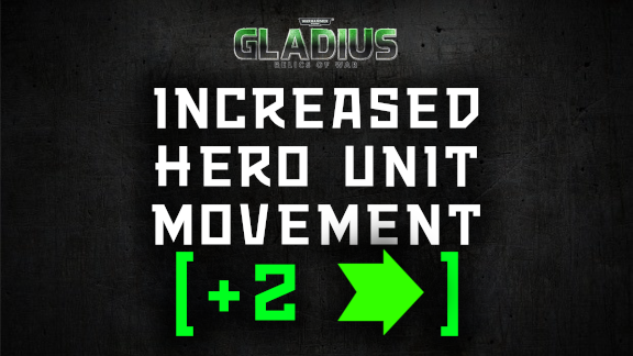 Increased Hero Unit Movement (+2)