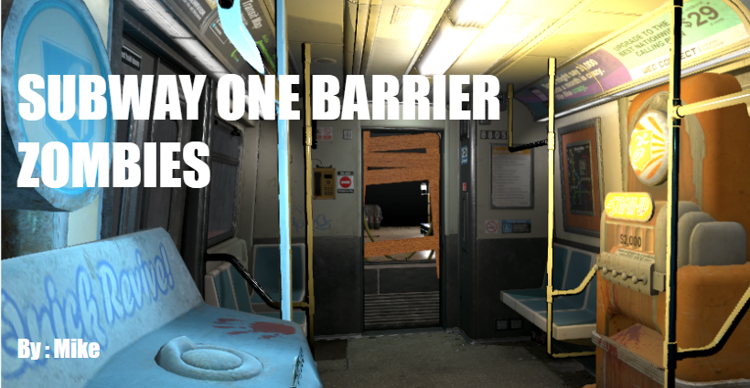 SUBWAY ONE BARRIER ZOMBIES