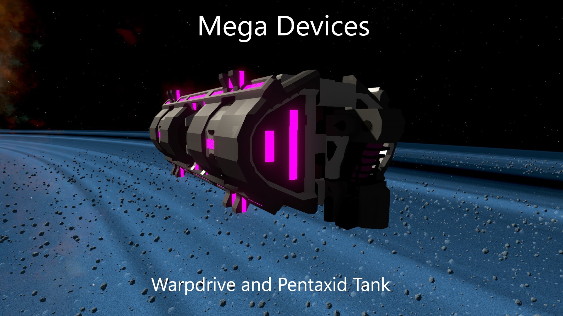 Mega Devices - WarpDrive and Pentaxid Tank