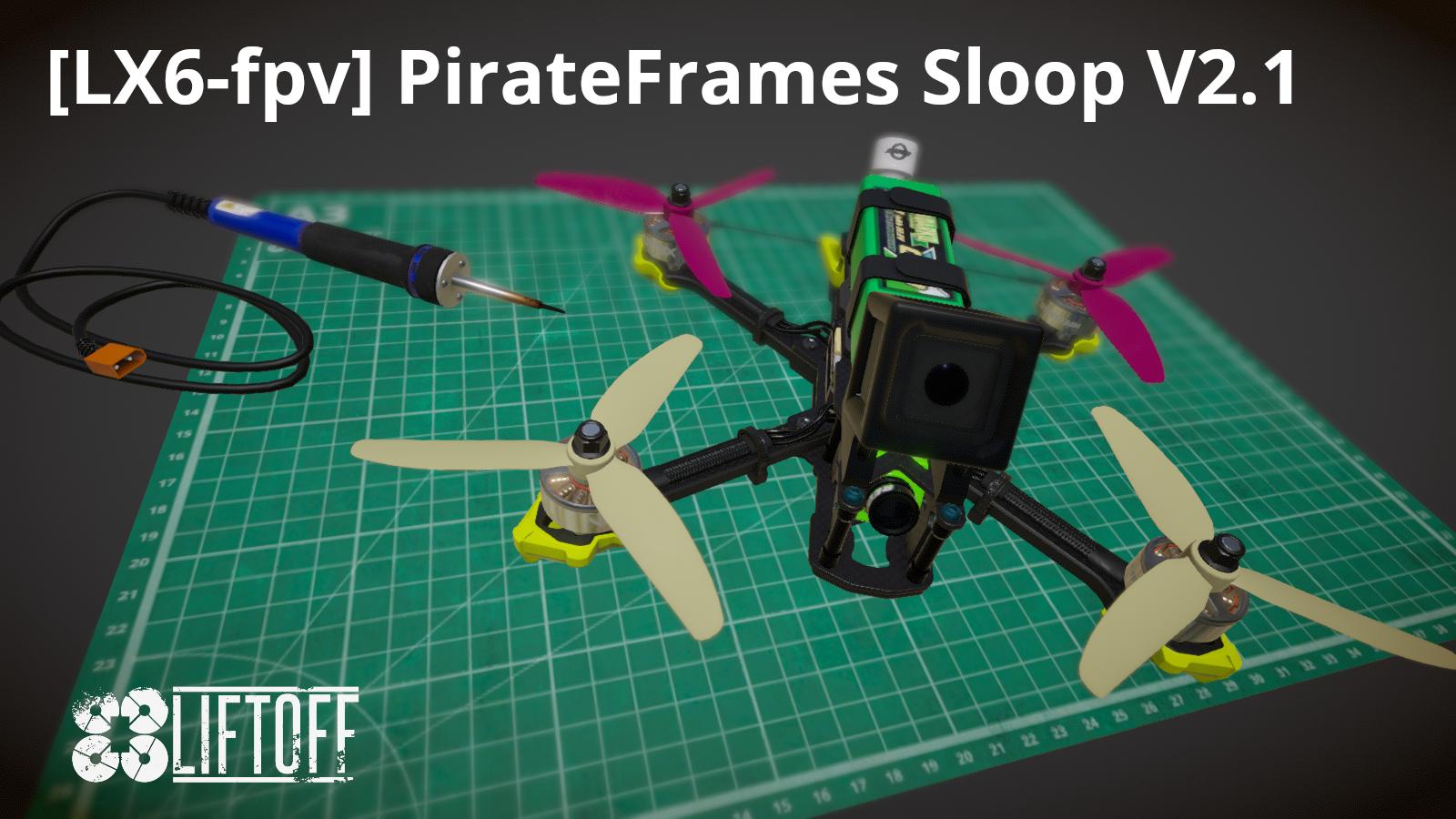 [LX6-fpv] PirateFrames Sloop V3.1