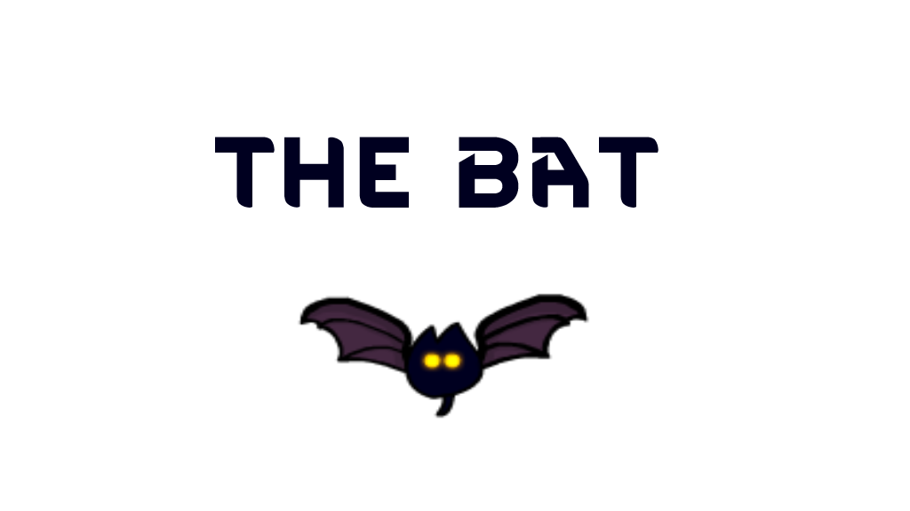 The Bat