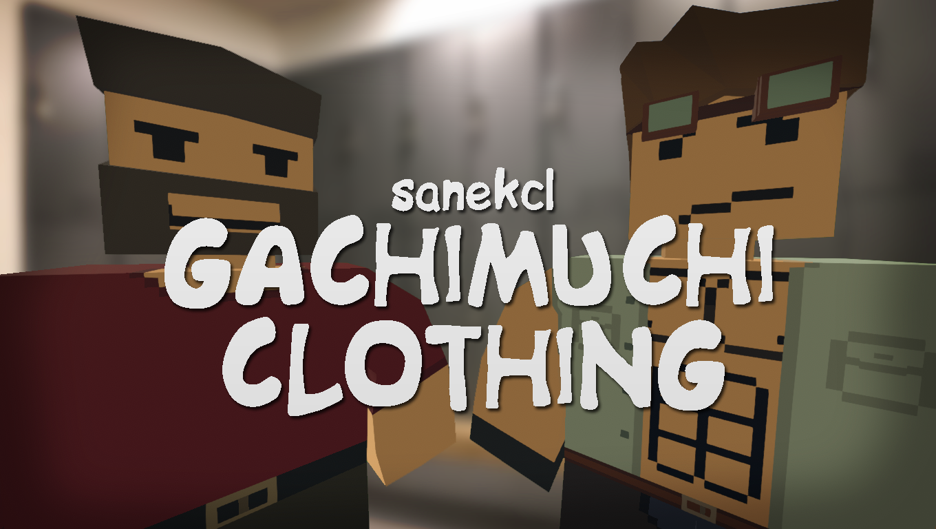 GACHIMUCHI CLOTHING by SaneKCL – Unturned Mod