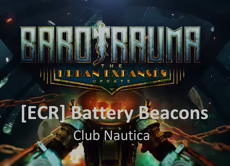 [ECR] Club Nautica – Barotrauma Mod