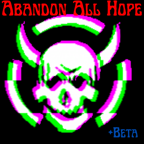 Abandon All Hope