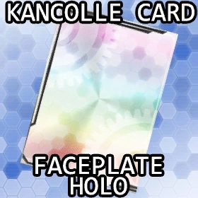 KanColle Faceplate (Rarity 6 - Holo)