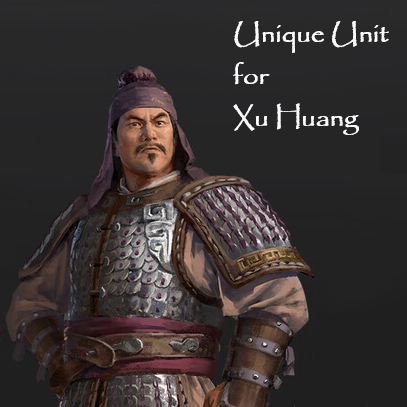 Unique Unit for Xu Huang
