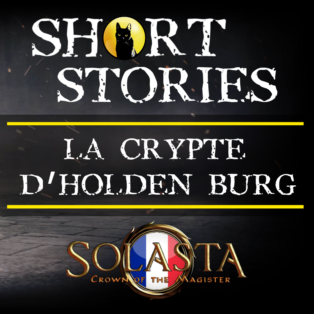 [FR] - SHORT - La Crypte d'Holden Burg