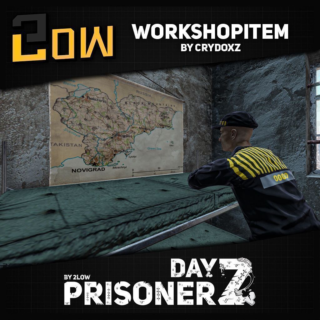 DayZ PrisonerZ by 2Low
