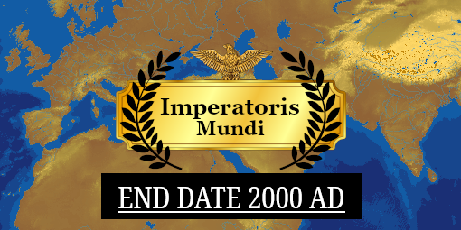 Imperatoris Mundi: Later End Date