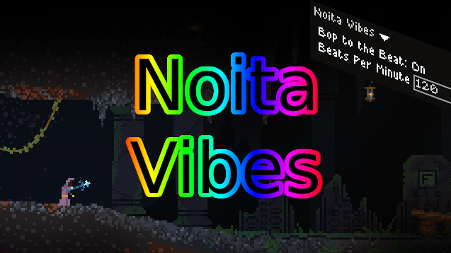Noita Vibes