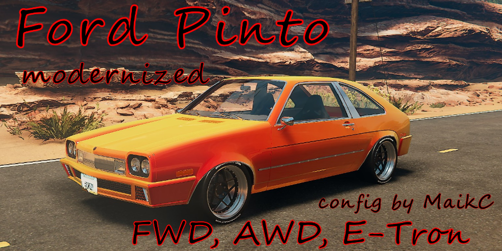 CONFIG Ford Pinto (FWD, AWD, E-Tron, lowered)