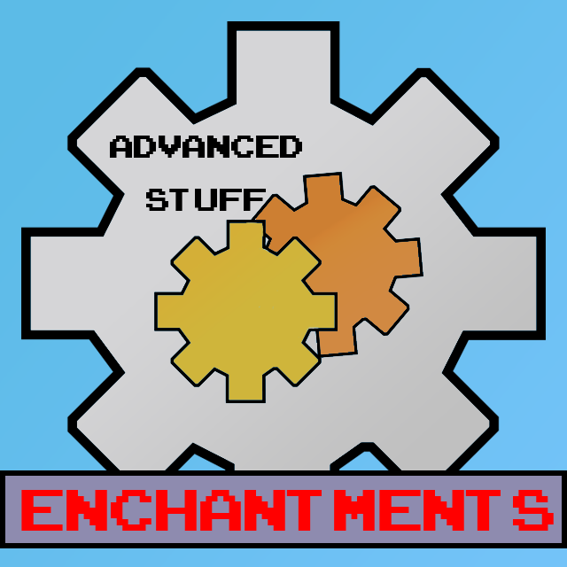 Advanced Stuff - Enchantments
