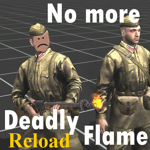 No more deadly flame Reload