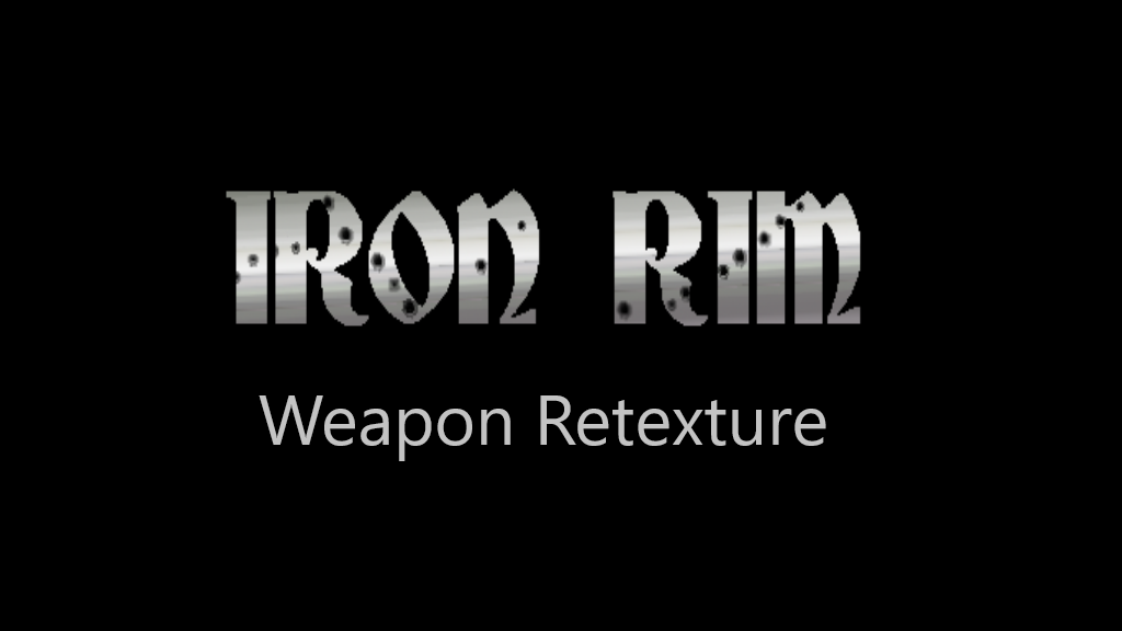 Iron Rim Weapon Retexture