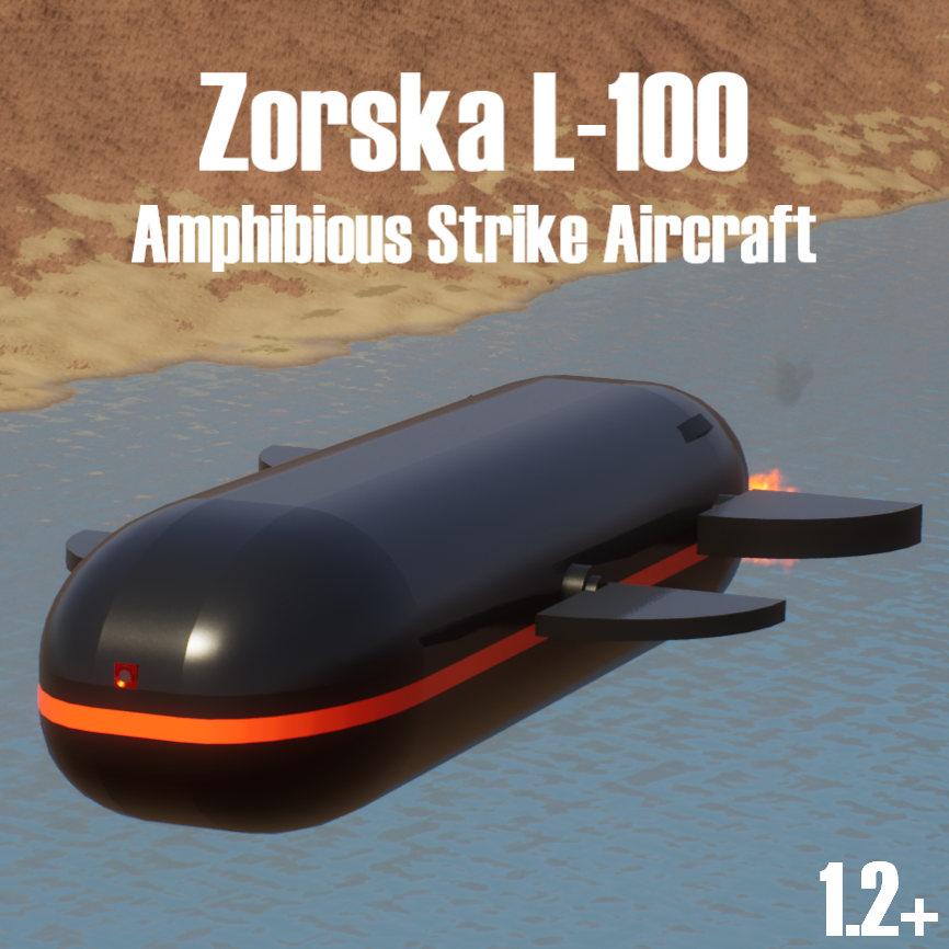 Zorska L-100 Amphibious Strike Aircraft (Too Heavy)