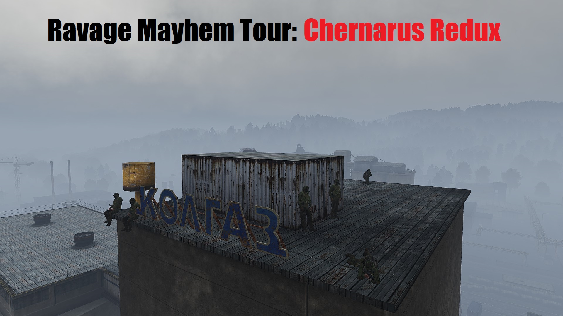 [SP/COOP 6] Ravage Mayhem Tour: Chernarus Redux